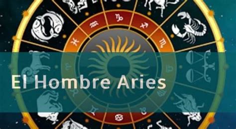 aries hombre|Hombre Aries – Personalidad y comportamiento en el amor